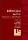 Image for Evidence-based medicine: a framework for clinical practice