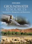 Image for Groundwater resources: sustainability, management, and restoration
