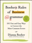 Image for Booher&#39;s rules of business grammar: 101 fast and easy ways to correct the most common errors