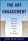Image for The art of engagement: bridging the gap between people and possibilities
