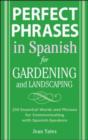 Image for Perfect phrases in Spanish for gardening and landscaping