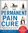 Image for The permanent pain cure: the breakthrough way to heal your muscle and joint pain for good