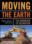 Image for Moving the earth: the workbook of excavation
