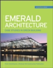 Image for Emerald architecture: case studies in green building
