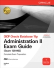 Image for OCP Oracle Database 11g: Administration II exam guide (exam 1Z0-053)