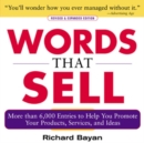 Image for Words that sell: more than 6,000 entries to help you promote your products services, and ideas