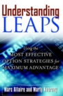Image for Understanding LEAPS: using the most effective option strategies for maximum advantage