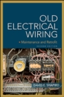 Image for Old electrical wiring  : evaluating, repairing, and upgrading dated systems