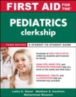 Image for First aid for the pediatrics clerkship