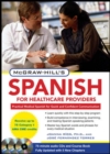 Image for McGraw-Hill&#39;s Spanish for healthcare providers  : a practical course for quick and confident communication