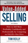 Image for Value-added selling  : how to sell more profitably, confidently and professionally by competing on value, not price