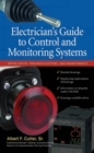 Image for Electrician&#39;s guide to control and monitoring systems installation, troubleshooting, and maintenance