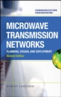 Image for Microwave transmission networks: planning, design, and deployment