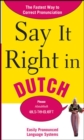 Image for Say it right in Dutch