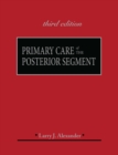 Image for Primary care of the posterior segment