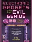 Image for Electronic gadgets for the evil genius