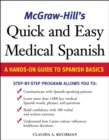 Image for Mcgraw-Hill&#39;s quick and easy medical Spanish: a hands-on guide to Spanish basics