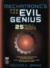 Image for Mechatronics for the evil genius
