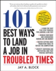Image for 101 best ways to land a job in troubled times