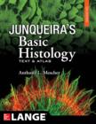 Image for Junqueira&#39;s basic histology: text and atlas