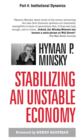Image for Stabilizing an Unstable Economy, Part 4: Institutional Dynamics