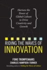 Image for Riding the waves of innovation: harness the power of global culture to drive creativity and growth
