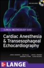 Image for Cardiac anesthesia and transesophageal echocardiography