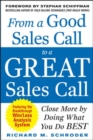 Image for From a good sales call to a great sales call  : close more by doing what you do best