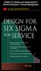 Image for Design for Six Sigma for Service, Chapter 10: Design and Improvement of Service Processes-Process Management