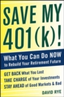 Image for Save My 401(k)!: What You Can Do Now to Rebuild Your Retirement Future