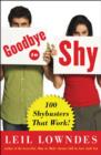 Image for Goodbye to shy: 85 shybusters that work!