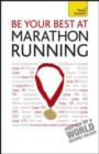 Image for Be Your Best at Marathon Running: A Teach Yourself Guide