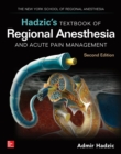Image for Hadzic&#39;s Textbook of Regional Anesthesia and Acute Pain Management, Second Edition