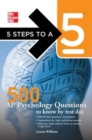 Image for 5 Steps to a 5 500 AP Psychology Questions to Know by Test Day