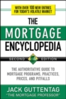 Image for The Mortgage Encyclopedia: The Authoritative Guide to Mortgage Programs, Practices, Prices and Pitfalls