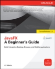 Image for JavaFX  : a beginner&#39;s guide