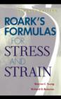 Image for Roark&#39;s formulas for stress and strain.