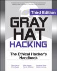 Image for Gray hat hacking: the ethical hacker&#39;s handbook.