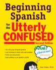 Image for Beginning Spanish for the utterly confused
