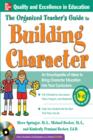 Image for The organized teacher&#39;s guide to building character