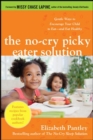 Image for The no-cry picky eater solution: gentle ways to encourage your child to eat and eat healthy