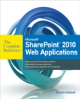 Image for Microsoft SharePoint 2010 web applications  : the complete reference