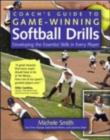 Image for Coach&#39;s guide to game-winning softball drills