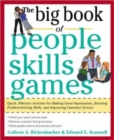 Image for The big book of people skills games  : quick, effective activities for making great impressions, problem-solving and improved customer service