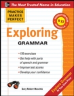 Image for Practice Makes Perfect: Exploring Grammar
