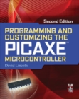 Image for Programming and customizing the PICAXE microcontroller
