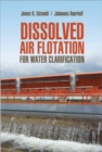 Image for Dissolved Air Flotation For Water Clarification