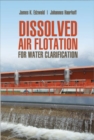 Image for Dissolved air flotation for water clarification