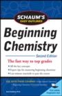 Image for Schaum&#39;s Easy Outline of Beginning Chemistry, Second Edition