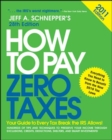 Image for How to Pay Zero Taxes 2011: Your Guide to Every Tax Break the IRS Allows!